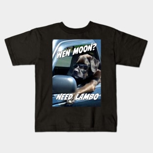 Wen moon need lambo dog Kids T-Shirt